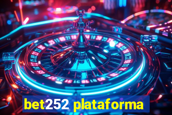 bet252 plataforma